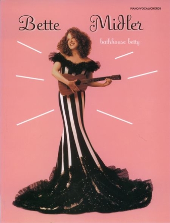 Bette Midler: Bathhouse Betty Songbook piano/voice/chords