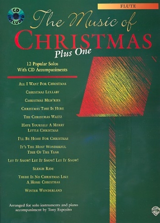 The Music of Christmas plus one (+CD) 12 Popular solos for flute with piano accompaniment on CD