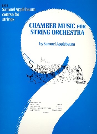 Chamber Music for string orchestra (and piano acc) vol.1  bass