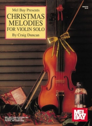 DUNCAN C Christmas Melodies for Violin Solo Violine Spielbuch