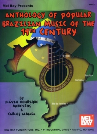 ANTHOLOGY OF POPULAR BRAZILIAN MUSIC OF THE 19TH CENTURY FOR GUITAR (NOTES AND TAB)