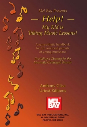 GLISE A Help! My Kid is Taking Music Lessons  Lehrbuch