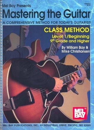 Mastering the Guitar Class Method Level 1 - Beginning 9th Grade and higher