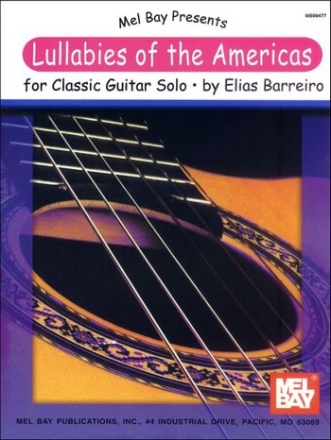 BARREIRO E Lullabies of the Americas for Classic Guitar Solo Gitarre Spielbuch