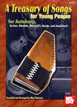 A Treasury of Songs for young People: for autoharp (guitar/ukulele/banjo/mandolin/keyboard)