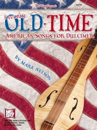 NELSON M Favorite Old-Time American Songs for Dulcimer Dulcimer Spielbuch