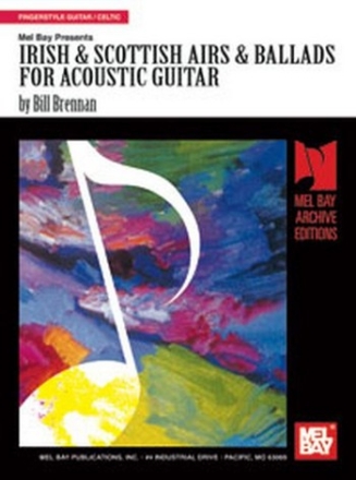 BRENNAN B Irish and Scottish Airs and Ballads for Acoustic Guitar Gitarre Spielbuch