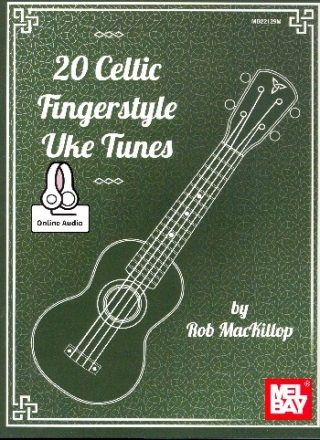 20 Celtic Fingerstyle Uke Tunes (+Online Audio Access): for ukulele/tab