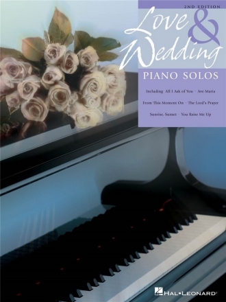 LOVE AND WEDDING PIANO SOLOS SONGBOOK FOR PIANO