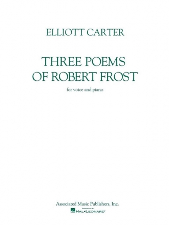 Elliott Carter, Three Poems Of Robert Frost Vocal and Piano Buch