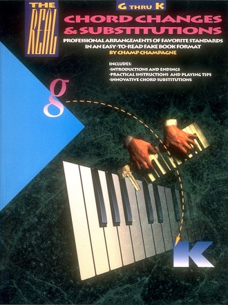 THE REAL CHORD CHANGES AND SUBSTITUTIONS BOOK FROM G THRU K