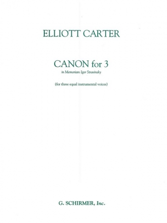 Canon for 3 (in Memoriam Igor Stravinsky) for 3 equal instrumental voices score and parts