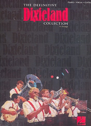 The definitive Dixieland Collection: 73 Songs piano/vocal/guitar