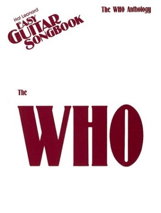 THE WHO: ANTHOLOGY SONGBOOK FOR EASY GUITAR