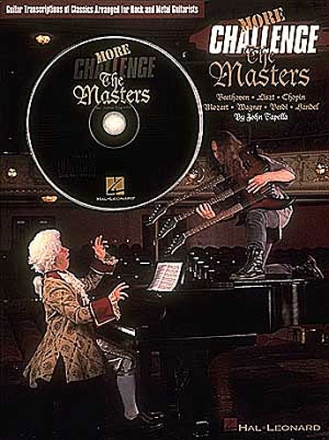 MORE CHALLENGE THE MASTERS: GUITAR TRANSCRIPTIONS OF CLASSICS ARRANGED FOR ROCK AND METAL GUITAR WITH CD