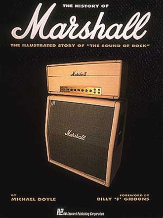 THE HISTORY OF MARSHALL THE ILLUSTRATED STORY OF THE SOUND OF ROCK