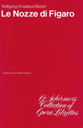 Wolfgang Amadeus Mozart, Le Nozze Di Figaro Libretto Buch