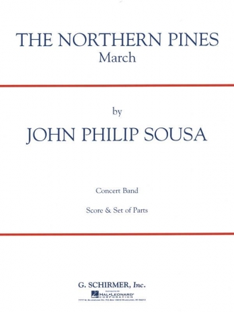 John Philip Sousa, The Northern Pines Concert Band Partitur + Stimmen