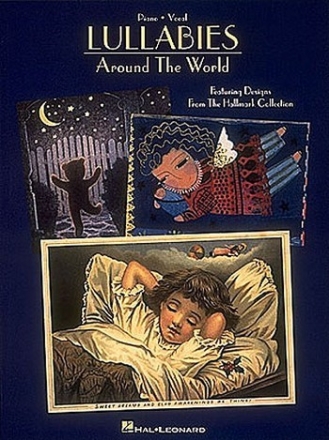 Lullabies around the World: songbook for piano/voice/guitar