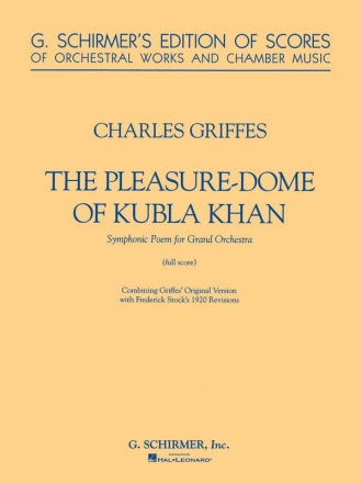 Charles Griffes, The Pleasure Dome of Kubla Khan Orchestra Partitur