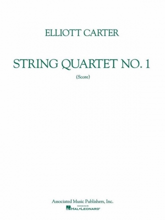 Elliott Carter, String Quartet No.1 Streichquartett Partitur