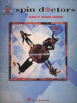 SPIN DOCTORS: TURN IT UPSIDE DOWN SONGBOOK FOR VOICE/GUITAR/TABLATURE GUITAR RECORDED VERSIONS