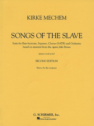 Kirke Mechem, Kirke Mechem - Songs of the Slave Baritone / Bass Voice + SATB Klavierauszug