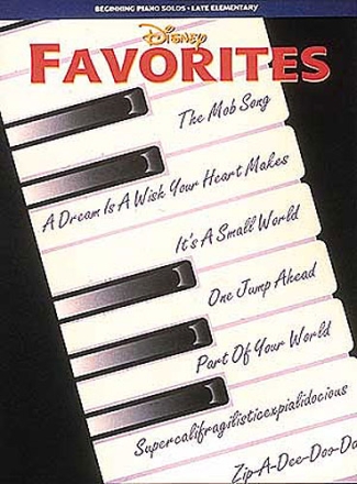 Disney Favorites: Songbook for beginning piano solos