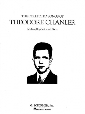 Theodore Chanler, The Collected Songs of Theodore Chanler Medium High Voice and Piano Buch