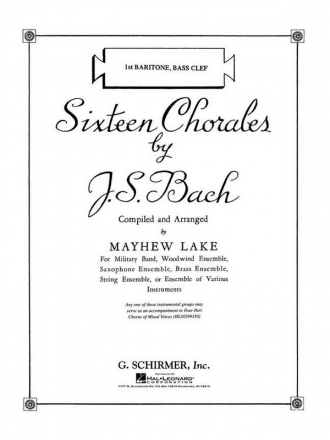 Johann Sebastian Bach, Sixteen Chorales - Baritone I (Bass Clef) Baritone I [Bass Clef] Part Stimme