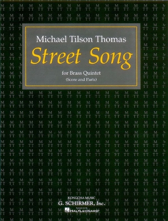 Michael Tilson Thomas, Street Song Trumpet, Horn, Trombone, Tuba Partitur + Stimmen