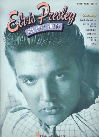 Elvis Presley: His Love Songs Songbook piano/voice/guitar