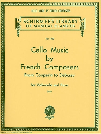 Cello Music by French Composers From Couperin to Debussy for Violoncello and piano