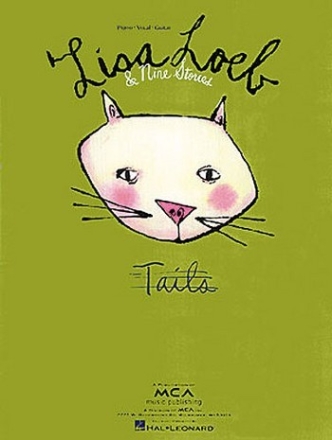 LISA LOEB AND NINE STORIES: TAILS SONGBOOK FOR PIANO/VOICE/GUITAR