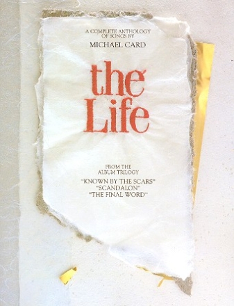 Michael Card: The Life a complete Anthology for piano/vocal/guitar