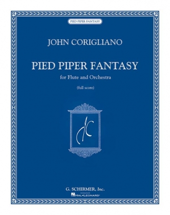 John Corigliano, Pied Piper Fantasy Flute and Orchestra Partitur