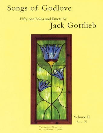 Jack Gottlieb, Songs of Godlove, Volume II: S-Z Solo Voice or Duet Buch