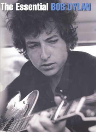 The essential Bob Dylan: Songbook piano / voice / guitar