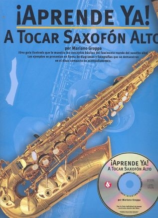 Aprende ya a tocar saxofn alto (+CD) (span)