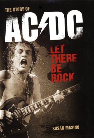 The Story of AC/DC Let there be Rock