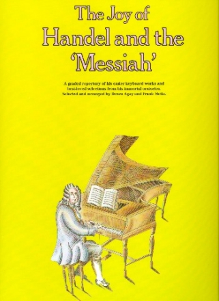 The Joy of Handel and the Messiah Songbook for piano