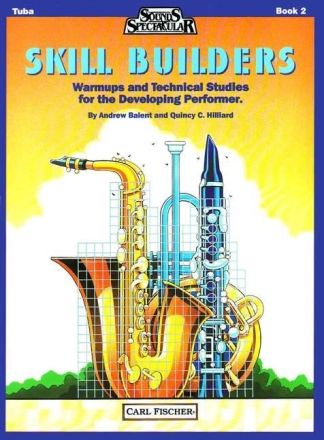 Quincy Hilliard, Andrew Balent Skill Builders - Book 2 Tuba