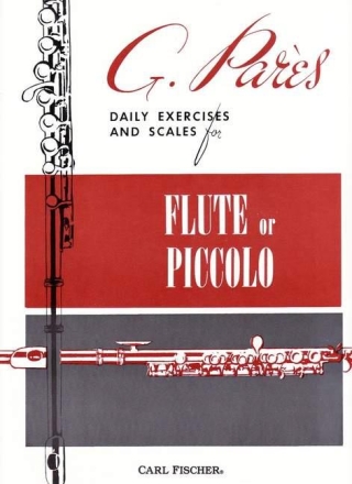 Gabriel Pares Daily Exercises and Scales for Flute or Piccolo Flte und Piccolo-Flte