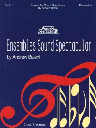 Andrew Balent, Harry Dacre, Anonymous Ensembles Sound Spectacular - Percussion Einzelstimme