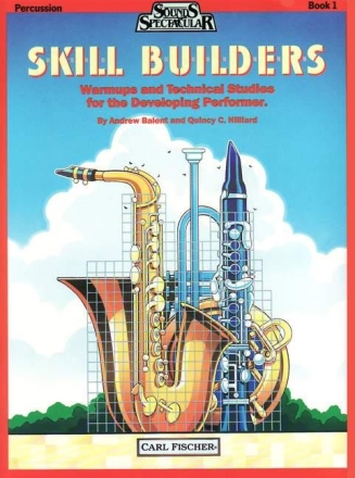 Quincy Hilliard, Andrew Balent Skill Builders - Book 1 Percussion