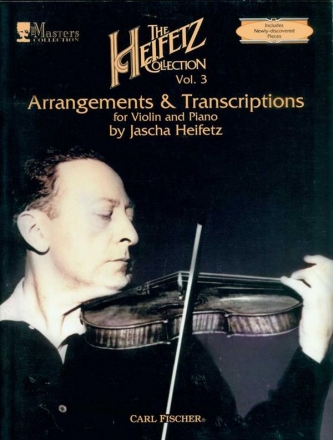 The Heifetz Collection vol.3 Arrangements and transcriptions for violin and piano