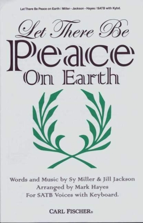 Sy Miller, Jill Jackson Let There Be Peace On Earth Chor und Keyboard Chorpartitur