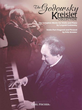 Leopold Godowsky The Godowsky Kreisler Collection Violine und Klavier Partitur und Stimmen