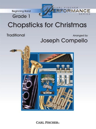 Joseph Compello Chopsticks for Christmas Blasorchester Partitur und Stimmen