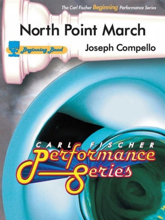 Joseph Compello North Point March Blasorchester Partitur und Stimmen